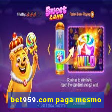 bet959.com paga mesmo